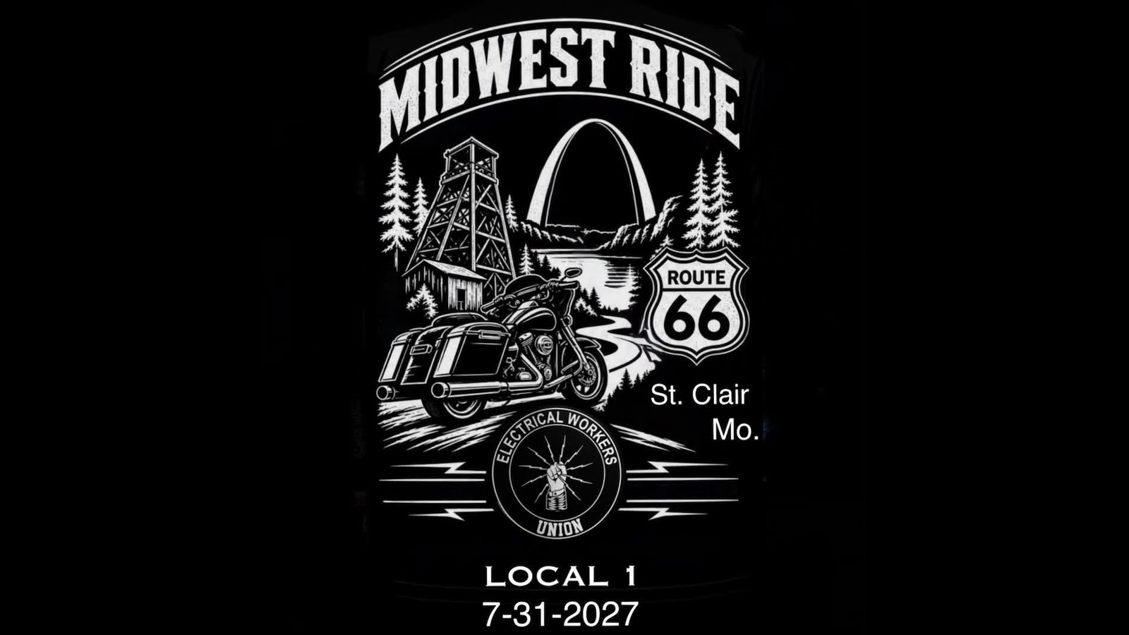 The 2027 Midwest Ride graphic: a touring motorcycle on Route 66 with the Gateway Arch, a mine headframe, and pines behind it, St. Clair, Mo., Local 1, July 31, 2027.
